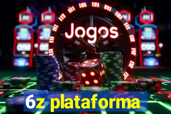 6z plataforma